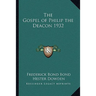The Gospel of Philip the Deacon 1932