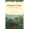House of Tales: An Anthology of Short Stories