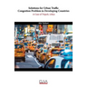 Solutions for Urban Traffic Congestion Problem in Developing Countries: A Case of Tripoli, Libya