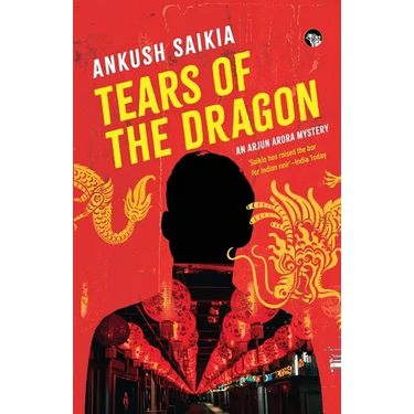 Tears of the Dragon an Arjun Arora Mystery