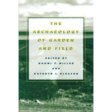 The Archaeology of Garden and Field