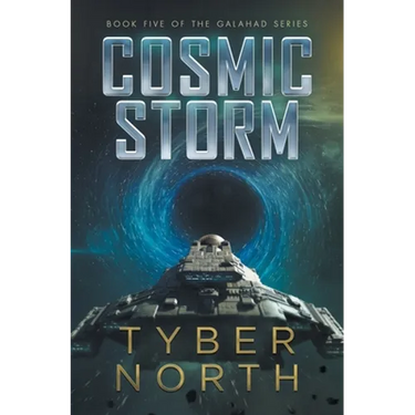 Cosmic Storm: Galahad Series Book Five