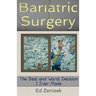 Bariatric Surgery: The Best and Worst Decision I Ever Made