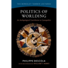 Politics of Worlding: An Anthropological Contribution to Cosmopolitics