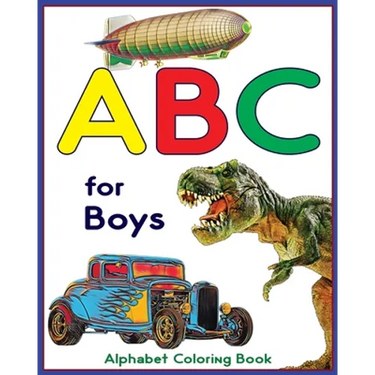 ABC for Boys - Alphabet Coloring Book: Learning alphabet with this ABC coloring book for kids
