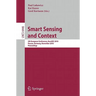 Smart Sensing and Context: 5th European Conference, EuroSSC 2010 Passau, Germany, November 14-16, 2010 Proceedings