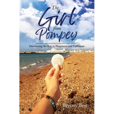 The Girl from Pompey: Discovering the Key to Happiness and Fulfilment