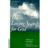 Loving Search for God: Contemplative Prayer and the Cloud of Unknowing