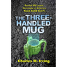 The Three-Handled Mug