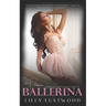 Prima Ballerina: A Feminization Fiction and Transgender Romance
