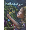 Behold the Light