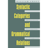 Syntactic Categories and Grammatical Relations: The Cognitive Organization of Information