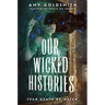 Our Wicked Histories