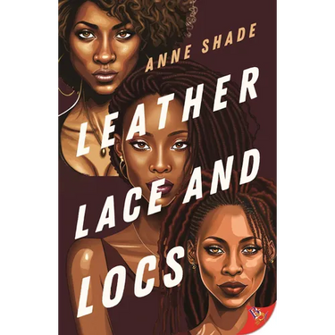 Leather, Lace, and Locs