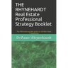 THE RHYNEHARDT Real Estate Professional Strategy Booklet: The Millionaire pocket guide for all Real Estate Professionals