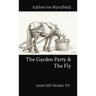 The Garden Party & The Fly: Level 500 Reader (H)