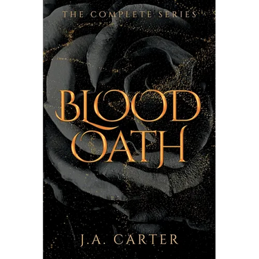 Blood Oath: A Paranormal Vampire Romance (The Complete Series)