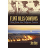 Flint Hills Cowboys: Tales from the Tallgrass Prairie