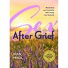 Sex After Grief: Navigating Your Sexuality After Losing Your Beloved (Grief Book for Widows and Widowers, Rediscover Your Sexuality)
