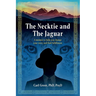 The Necktie and the Jaguar: A memoir to help you change your story and find fulfillment