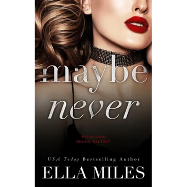 Maybe Never