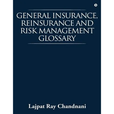 General Insurance, Reinsurance and Risk Management Glossary