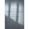 Opus Posthumous and Other Poems