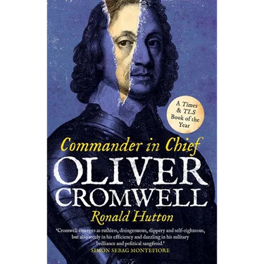 Oliver Cromwell: Commander in Chief