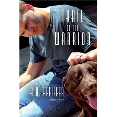 Trail of the Warrior: a fable of hope