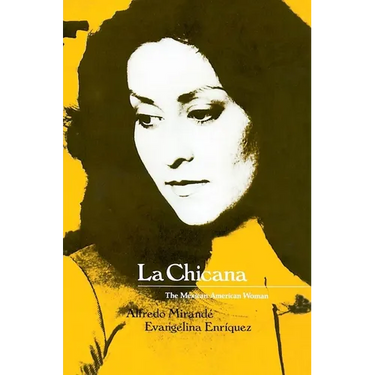 La Chicana: The Mexican-American Woman