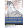 The Birmingham Roller: a High-Performance Pigeon