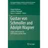 Gustav Von Schmoller and Adolph Wagner: Legacy and Lessons for Civil Society and the State