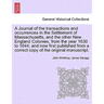 A Journal of the transactions and occurrences in the Settlement of Massachusetts, and the other New England Colonies, from the year 1630 to 1644; and