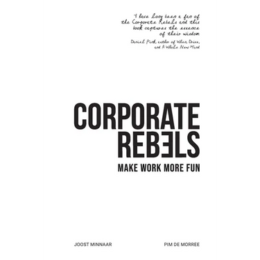 Corporate Rebels: Make work more fun