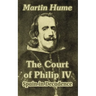 The Court of Philip IV: Spain in Decadence