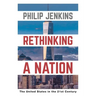 Rethinking a Nation: The United States in the 21st Century