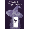 The Witch in Lavender: Book Two of Colors of Magick