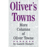 Oliver's Towns: More Columns of Oliver Towne