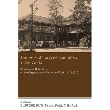 The Role of the American Board in the World
