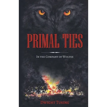 Primal Ties: In The Company Of Wolves