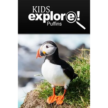 Puffins - Kids Explore: Animal books nonfiction - books ages 5-6