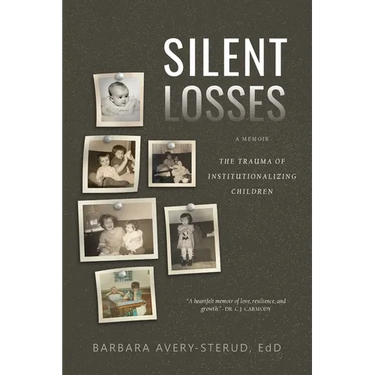 Silent Losses: The Trauma of Institutionalizing Children