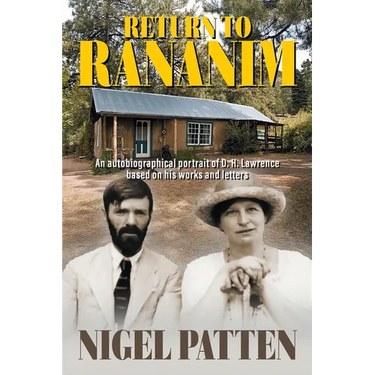 Return to Rananim: An autobiographical portrait of D. H. Lawrence based on his works and letters