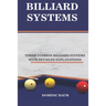 Billiard Systems: Three Cushion Billiard Systems