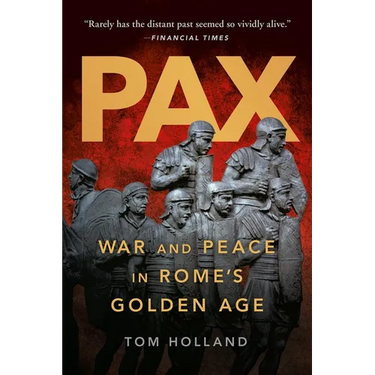 Pax: War and Peace in Rome's Golden Age