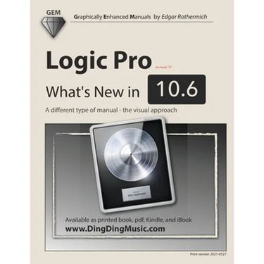 Logic Pro - What's New in 10.6: A different type of manual - the visual approach