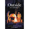 Outside in Shorts: Seasons of Life, Luck, and Loss in the Outdoors