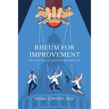 Rheum for Improvement: The Evolution of a Health-Care Advocate