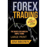 FOREX TRADING The Basics Explained in Simple Terms FREE BONUS TRADING SYSTEM: Forex, Forex for Beginners, Make Money Online, Currency Trading, Foreign