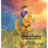 Rusty's Cowboy: A Rusty the Ranch Horse Tale